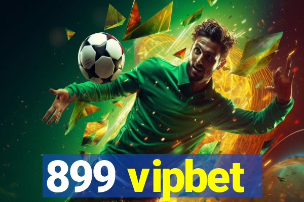 899 vipbet